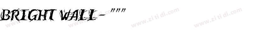 bright wall字体转换